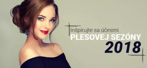 Plesové inšpirácie 2018 Plesové inšpirácie 2018